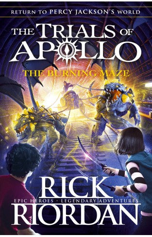 The Burning Maze (The Trials Of Apollo Book 3)