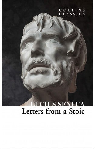 Letters from a Stoic: Epistulae Morales Ad Lucilium Classics-citybookspk