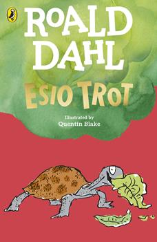 Esio Trot: Illustrated By Quentin Blake