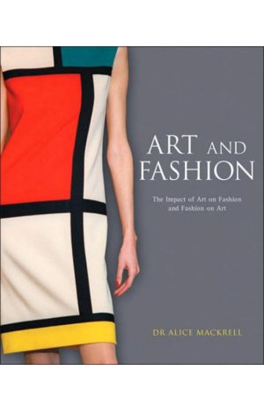 Art and Fashion: The Impact of Art on Fashion and Fashion on Art