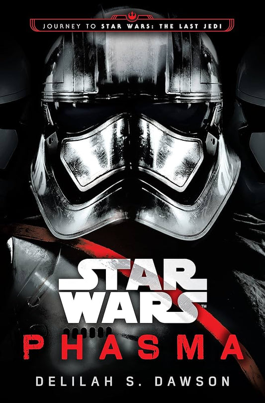 Star Wars: Phasma: Journey To Star Wars: The Last Jedi [paperback] [aug 31, 2017] Delilah S. Dawson