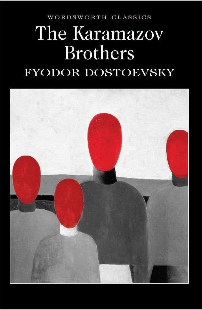 The Karamazov Brothers  ( By Fyodor Dostoyevsky )