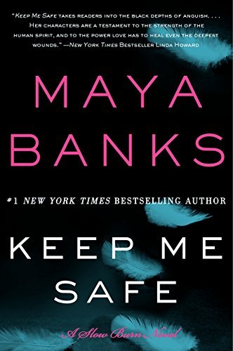 Keep Me Safe: A Slow Burn Novel (slow Burn Novels)