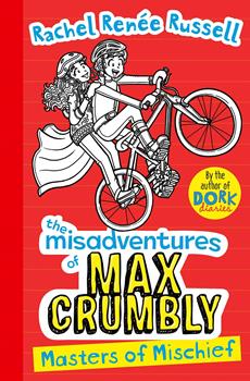 Masters Of Mischief: The Misadventures Of Max Crumbly (Book 3) citybooks