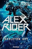 Skeleton Key: Alex Rider Book 3