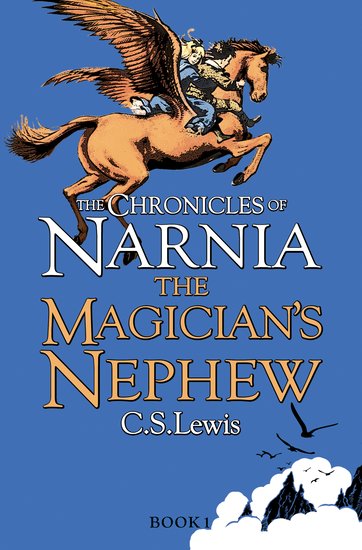 The Chronicles Of Narnia 1 The Magicians Nephew