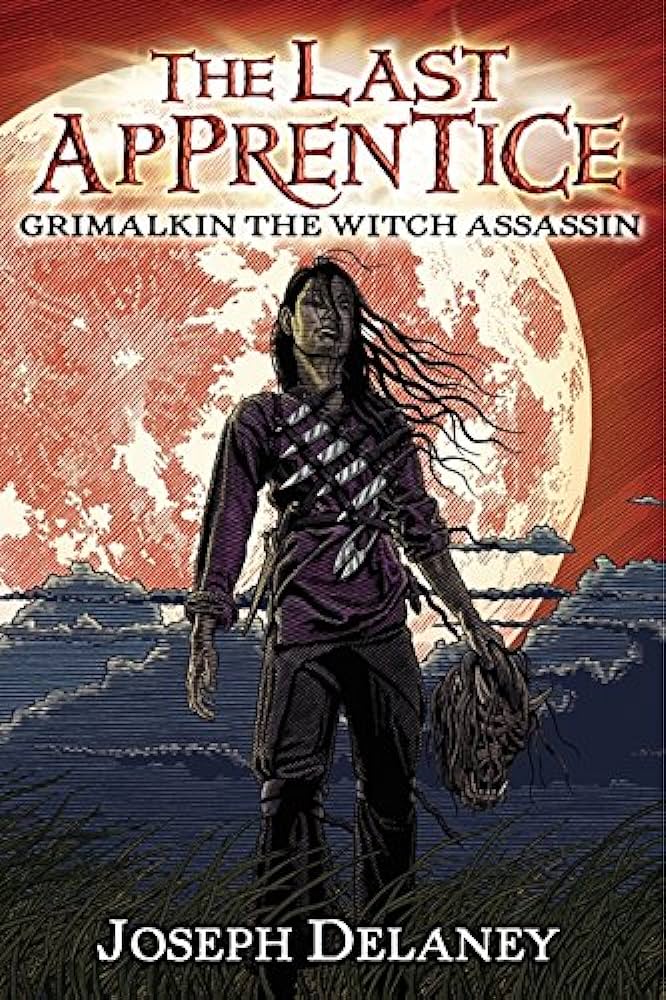 The Last Apprentice: Grimalkin the Witch Assassin Book 9