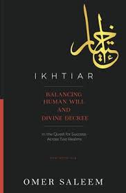 Ikhtiar: Balancing Human Will And Divine Decree