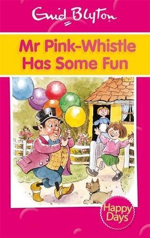 Mr Pink-Whistle Has Some Fun